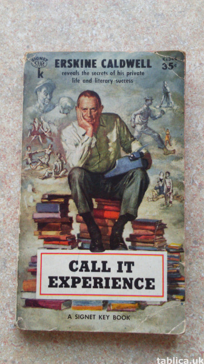 Call It Experience - Erskine Caldwell