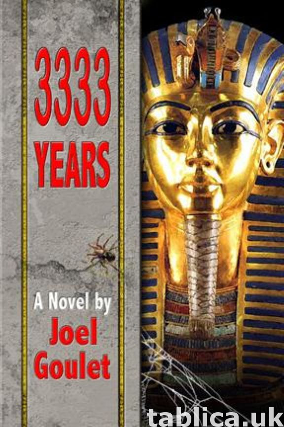 3333 Years, a King Tut novel by Joel Goulet 0