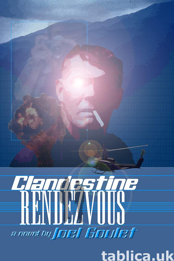 Clandestine Rendezvous. A suspense eBook novel by Joel Goule 0
